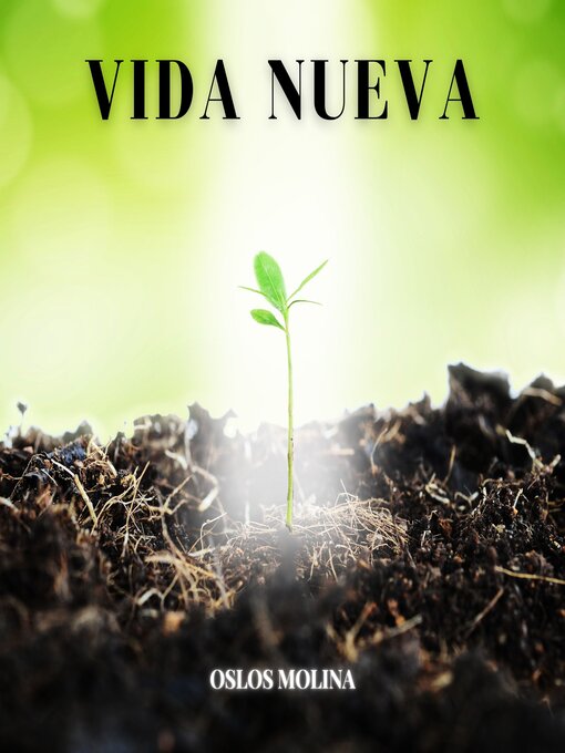 Title details for Vida Nueva by Oslos Molina - Available